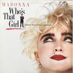 Пластинка Madonna Who's That Girl (Original Motion Picture Soundtrack)